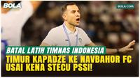 Patahkan Rumor Kandidat Pelatih Timnas Indonesia, Timur Kapadze Merapat ke Navbahor FC!